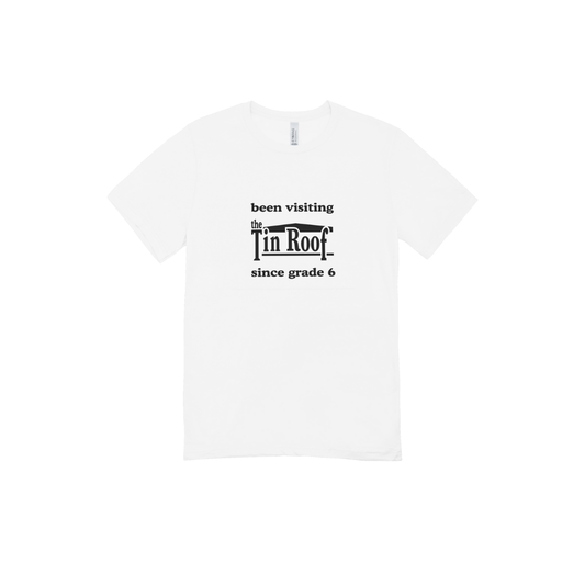 Been Visiting Tin Roof Since Grade 6